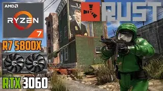 RUST | RTX 3060 | Ryzen 7 5800X | 4K - 1440p - 1080p | Ultra & Low Settings