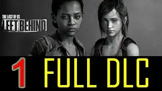 Ellie!!\ The Last Of Us DLC/ Full Playthrough