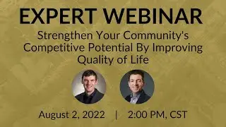Strengthen Your Community's Competitive Potential By Improving Quality of Life