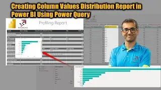 Creating Column Values Distribution Report in Power BI Using Power Query