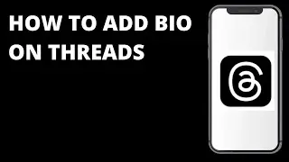 How to add bio on Threads / How to change bio on Threads App