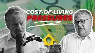 COST OF LIVING FALLING? Mark Bouris & Stephen Koukoulas - Clip from Property Insights podcast