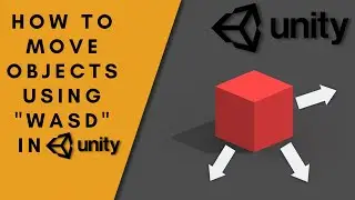 How to move objects using WASD in Unity 2023