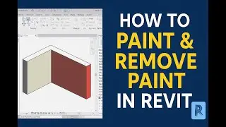 How to Paint and Remove Paint in Revit | Complete Step-by-Step Tutorial
