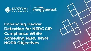 Enhancing Hacker Detection for NERC CIP Compliance While Achieving FERC INSM NOPR Objectives