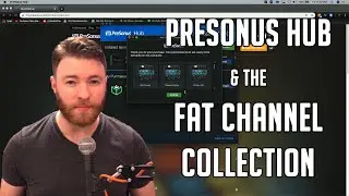 Presonus Hub and the Fat Channel Collection