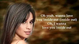 Camila Cabello  Inside Out (Lyrics)