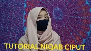 TUTORIAL NIQAB WITH CIPUT 