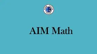 AIM Math Academy! Introducing new YouTube Channel! Videos of Math topics will be uploaded soon!