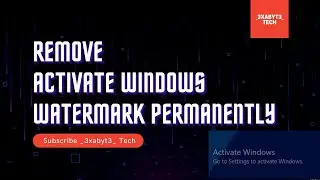 How to remove activate windows watermark | windows 10 | watermark | microsoft | _3xabyt3_ Tech