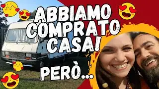 Abbiamo comprato CASA! ...Però...