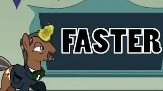 Lets Go and Meet the Bronies BU EVERY BRONY IT'S GOING 10% FASTER 