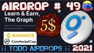 Airdrops The #Graph #GRT #Coinmarketcap #Binance GANA 8$ Airdrops activos 2021 #Airdrops #ENERO 2021