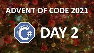 Advent of Code 2021 - Day 2 Solution in C#