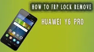huawei y6 pro frp unlock | how to frp lock remove |  TIT-AL00