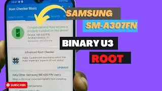 HOW TO ROOT SAMSUNG A30s[SM-A307FN] BINARY 3 Android 11 🔥|| ROOT A307FN U3 1000% DONE🔥
