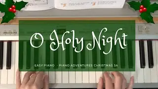 O Holy Night (Piano Adventures Christmas 3A)