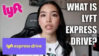 PROS & CONS OF LYFT EXPRESS DRIVE RENTAL PROGRAM
