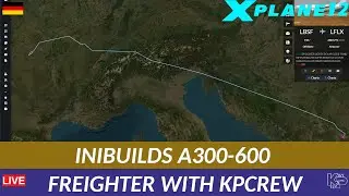 [XP12] INIBUILDS A300-600 FREIGHTER MIT KPCREW (GERMAN)