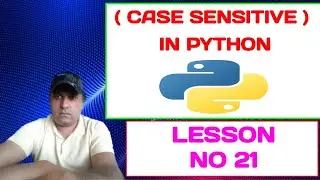 is Python Case sensitive language|Case sensitive letters in Python|Python course for beginners