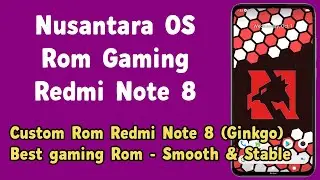 Custom ROM Nusantara OS Redmi Note 8 (Ginkgo) | Gaming ROM | Lightweight, Stable, No Lag