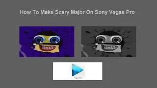 How To Make Scary Major On Sony Vegas Pro