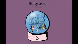 BELGRAVIA CHRISTMAS 2021