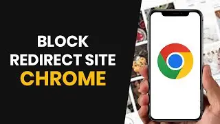 How To EASILY Block Redirect Site in Chrome (FULL GUIDE)
