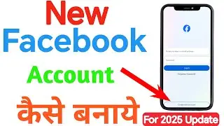 Facebook Account Kaise Banaye  // How to Create Facebook Account 2025 // New Facebook Id Create 2025