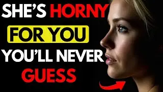 10 Things She Does When She’s Horny (For You but Won't Admit It) | Stoicism