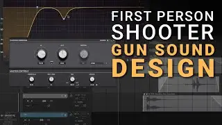 Gun Sound Design Tutorial with Mark Kilborn - First-Person Shooter