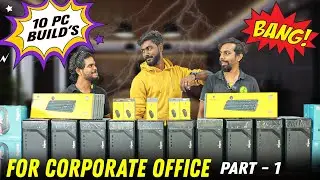 10 Pc Build For Corporate Office 2024 🧑‍💻🧑‍💻 - #teambirla #pcbuildtamil