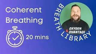 20 minute Coherent Breathing exercise