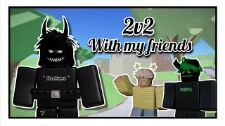 2v2 with my friends (BlueXander, GreenTurtle) (Arsenal)