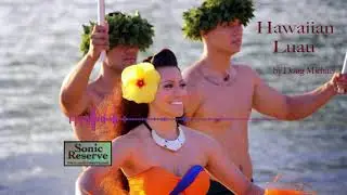 Hawaiian Luau - Sonic Reserve