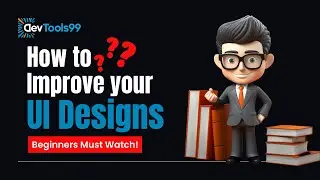 How to Improve your UI Designs #devtools99 #uiux #uidesign #webdevelopment #webdesign