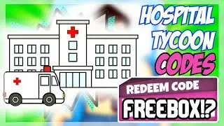 (2022) **NEW** 🏥 Roblox Hospital Tycoon Codes 🏥 ALL 2 DAYS CODES!