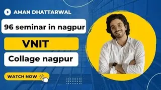 Aman Dhattarwal VNIT Seminar | Vnit Nagpur Aman Dhattarwal Motivational Seminar