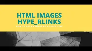 How to Use Images Hyperlink in HTML || Images as Hyperlink || HTML Tutorials