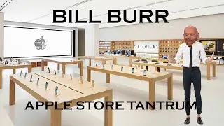 Bill Burr rambles about a temper tantrum in an apple store...