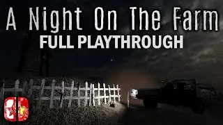 Full Playthrough: A Night on the Farm (Nintendo Switch)