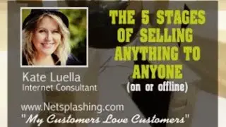 The 5 stages if selling online or offline to Clients Prospects & Customers