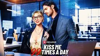 Kiss Me 99 Times a Day#drama #reelshort