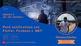 Push notifications con Flutter, Firebase y .NET - Jornada 4 | Asp .NET (Español)