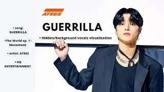 ATEEZ (에이티즈) - Guerrilla (Hidden/background vocals visualization)