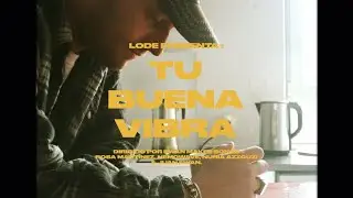 Lode - Tu buena vibra (Videoclip Oficial)