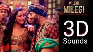 Milegi Milegi 3D Video Song With Bass Boosted | STREE