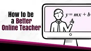4 Very Important Online Teaching Tips and Practices