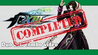 KoF XIII: Duo Lon combo video (FINAL VERSION)