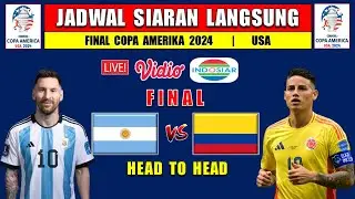 JADWAL FINAL COPA AMERIKA 2024 LIVE INDOSIAR - ARGENTINA vs KOLOMBIA - HEAD TO HEAD